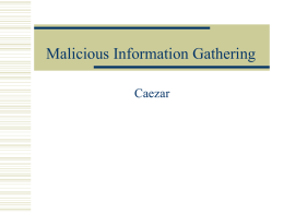 Malicious Information Gathering
