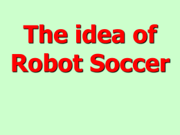 Robot soccer competitions. Learn about 2002 year class project. In