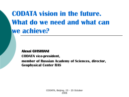 CODATA´s future. What we need and what we can achieve?