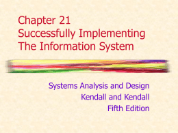Chapter 21 Successfully Implementing The Information System
