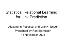 Statistical Relational Learning for Link Prediction