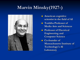 Marvin Minsky(1927-) - Computer and Information Science