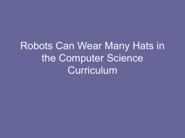 Robots Can Wear Many Hats in the Computer Science Curriculum