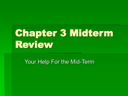 Chapter 3 Midterm Review