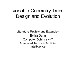 Variable Geometry Truss Design and Evolution