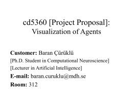 Project in cd5360: Visualization of software agents