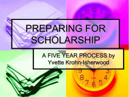 Scholarship-a 5 year process