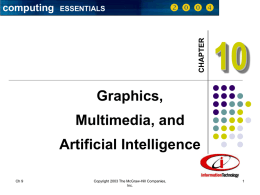 Ch 10:Graphics, Multimedia and Artificial Intelligence