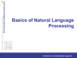 Basics of Natural Language Processing Introduction to Computational Linguistics