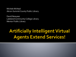 Artificially Intelligent Virtual Agentsx