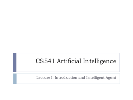 Lecture I -- Introduction and Intelligent Agentx