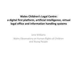 The Wales Children*s Legal Centre: developing a digital first
