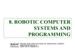 8. ROBOTIC COMPUTER SYSTEMS AND PROGRAMMING