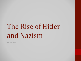 The Rise of Hitler and Nazism - USD 475 Geary County Schools