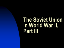 The Soviet Union in World War II, Part III