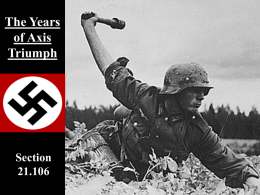 The Years of Axis Triumph Section 21.106 Nazi Europe, 1939-1940
