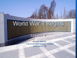 Chapter 8 Lesson 4 World War II Begins