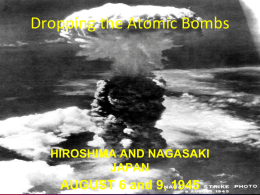 Dropping the Atomic Bombs