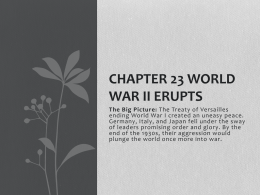 Chapter 23 World War II Erupts