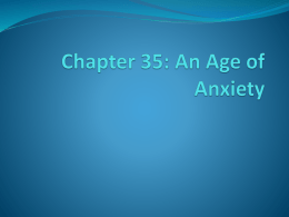 Chapter 35: An Age of Anxiety