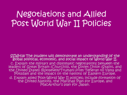 Negotiations and Allied Post World War II Policies