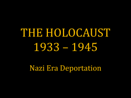 Nazi Era: Deportation - Holocaust Museum Central Florida 2015