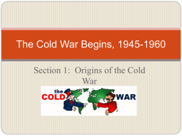 The Cold War Begins, 1945-1960