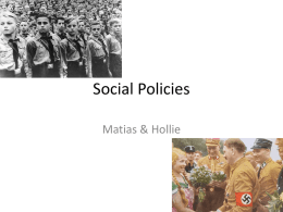 Hitler Social Policies Hollie Matias
