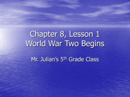 Chapter 8, Lesson 1 World War Two Begins