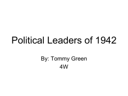 Political Leaders of 1942 - Mrs. Paschall's English Classes