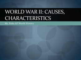 World War II: Causes, Characteristics
