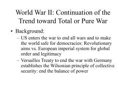 World War II: Continuation of the Trend toward Total or