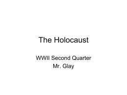 The Holocaust - Mr. Glay's American History Page