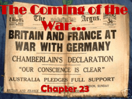 The Coming of the War…