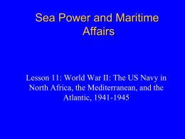 War in the Atlantic, North Africa, and the Mediterranean