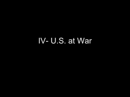 IV- U.S. at War