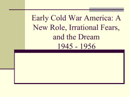 Post World War II America: A New Role, Irrational Fears