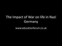 The Impact of War on life in Nazi Germany