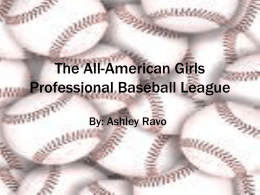 The All-American Girls Professional Baseball League