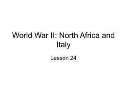 Lsn 24 World War II: North Africa and Italy