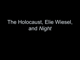 The Holocaust, Elie Wiesel, and Night