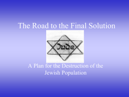 The Road to the Final Solution