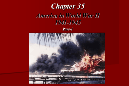 Chapter 35 America in World War II 1941-1945 p. 821