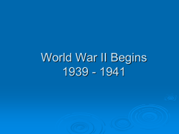 World War II Begins 1939