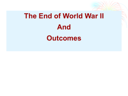 The End of World War II And Outcomes