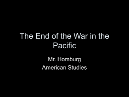 The End of the War in the Pacific
