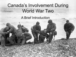 Canada`s Involvement During World War Two