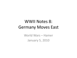 WWII Notes 8: Germany Moves East