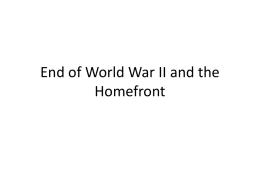 End of World War II and the Homefront