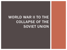 World-war-ii-to-the-collapse-of-the-soviet-union-2